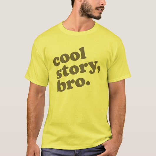 Coole Geschichte Bro T-Shirt (Vorderseite)