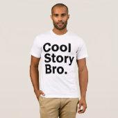 Coole Geschichte Bro T-Shirt (Vorne ganz)