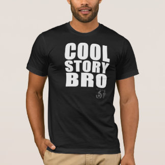 Coole Geschichte Bro T-Shirt