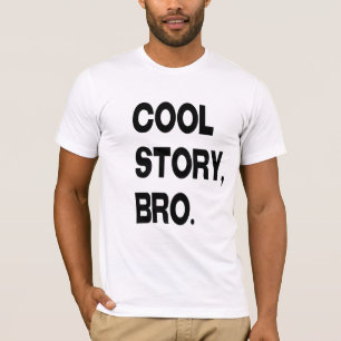 Coole Geschichte, Bro T-Shirt