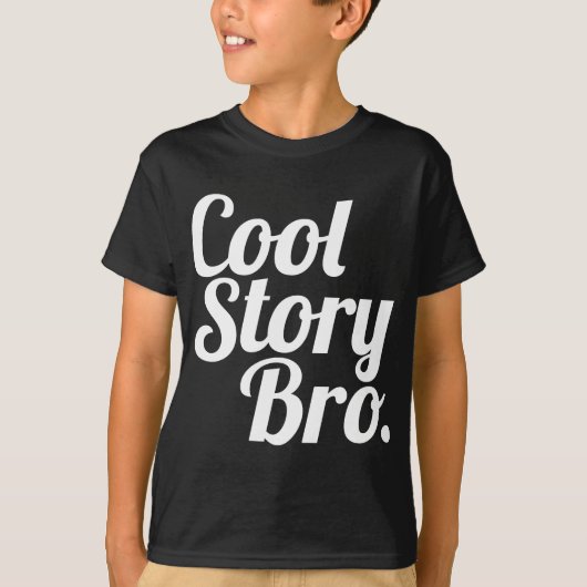 Coole Geschichte Bro. T-Shirt (Vorderseite)