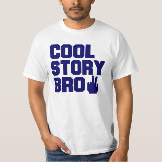 Coole Geschichte Bro T-Shirt