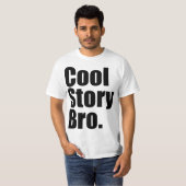 Coole Geschichte Bro. Wert-T - Shirt (Vorne ganz)
