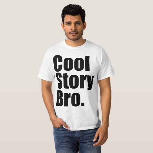 Coole Geschichte Bro. Wert-T - Shirt (Vorne ganz)