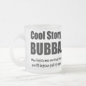 Coole Geschichte, Bubba Mattglastasse (Links)