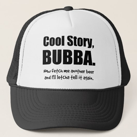 Coole Geschichte, Bubba Truckerkappe (Vorderseite)