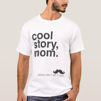 Coole Geschichte, Mamma T-Shirt