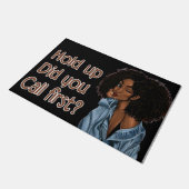 Coole Girl-Hold-Up hast du zuerst angerufen Fußmatte (Schrägansicht)