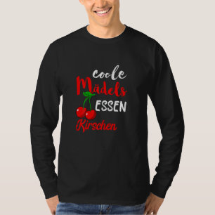 Coole Girls Food Cherries Frucht süße Kirschfrücht T-Shirt