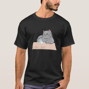 Coole graue Katze Ich Tu, WAS ich Tier-Grafikkatze T-Shirt