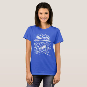 Coole Hebamme-fantastische Mama T-Shirt