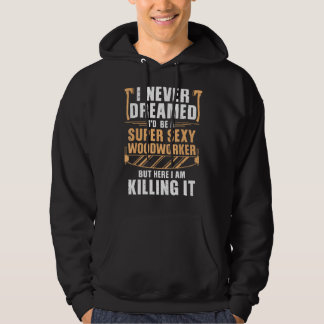 Coole Holzarbeiterin für Männer Holzarbeit Hoodie