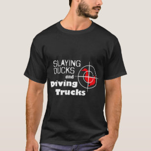 Coole Jagd auf Enten und LKW T-Shirt