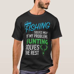 Coole Jagd löst meine Probleme T-Shirt