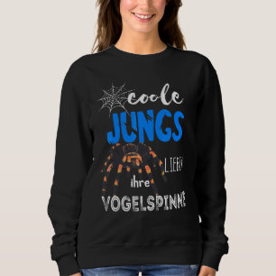 Coole Jungen Liebe Ihre Vogelspinne Tarantula Spid Sweatshirt
