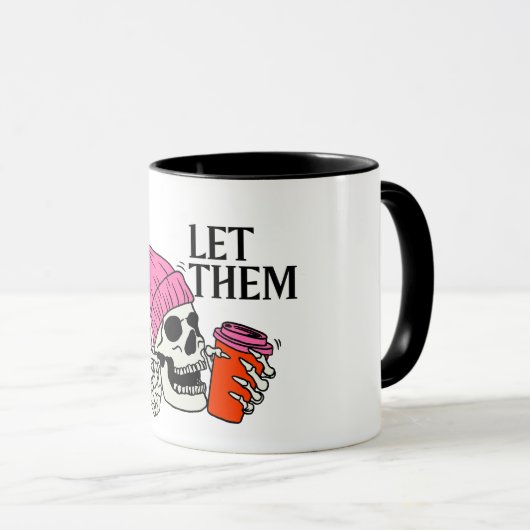 Coole Kaffee-Tasse "Lass sie" Tasse (VorderseiteRechts)