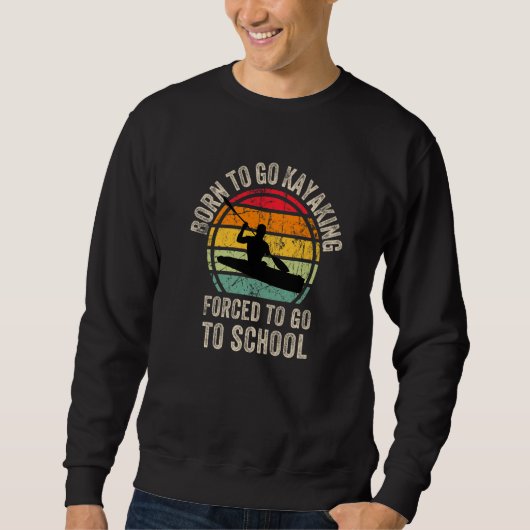 Coole Kayaking-Boots-Grafik für den Sohn Kayaking Sweatshirt (Vorderseite)