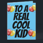 COOLE KID BIRTHDAY BALLOONS CARDS KARTE<br><div class="desc">AUF EINE WIRKLICH COOLE KINDERKARTE AM GEBURTSTAG</div>