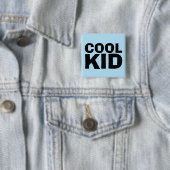 COOLE KID-SCHALTFLÄCHE BUTTON (Beispiel)