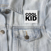 COOLE KID-SCHALTFLÄCHE BUTTON (Beispiel)