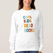 Coole Kinder lesen Bücher bunt Sweatshirt (Vorderseite)
