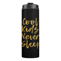 Coole Kinder schlafen GT nie