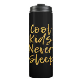 Coole Kinder schlafen GT nie Thermosbecher