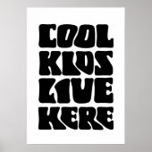 Coole Kinder wohnen hier Poster (Vorne)