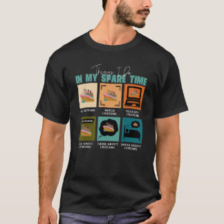 Coole Kreuzfahrt Dinge, die ich in meiner Freizeit T-Shirt