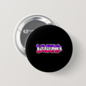 Coole Legende Graffiti Slogan Text Zitat Geschenk Button (Vorne & Hinten)