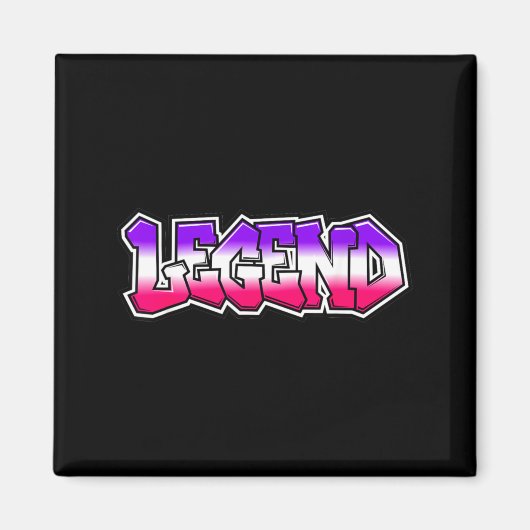 Coole Legende Graffiti Slogan Text Zitat Geschenk  Magnet (Vorne)