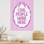 Coole Leute Arbeiten Poster (Küche)