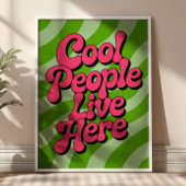 "Coole Leute leben hier" Groovy Typografie Retro Poster
