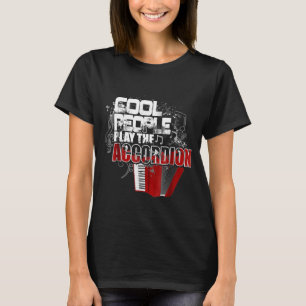 Coole Leute spielen Musik des Accordion Music Teac T-Shirt