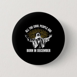 Coole Leute Werden Im Dezember Christlich Christm Button