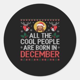 Coole Leute Werden Im Dezember Christlich Christm Runder Aufkleber