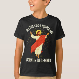 Coole Leute Werden Im Dezember Christlich Geboren T-Shirt