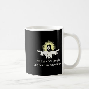 Coole Leute Werden Im Dezember Christlich Jesus C Kaffeetasse