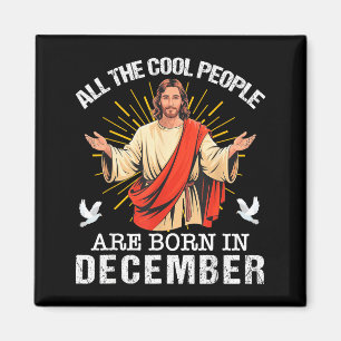 Coole Leute Werden Im Dezember Christlich Jesus C Magnet