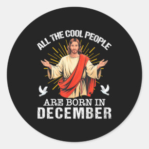 Coole Leute Werden Im Dezember Christlich Jesus C Runder Aufkleber