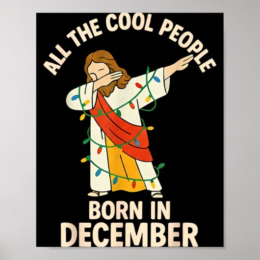 Coole Leute Werden Im Dezember Christlich Weihnach Poster (Vorne)