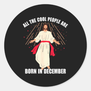 Coole Leute Werden Im Dezember Christlich Weihnach Runder Aufkleber