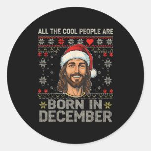 Coole Leute Werden Im Dezember Christlich Weihnach Runder Aufkleber