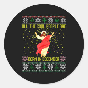 Coole Leute Werden Im Dezember Christlich Weihnach Runder Aufkleber