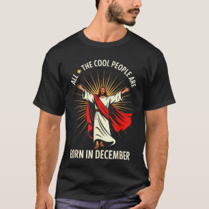 Coole Leute Werden Im Dezember Christlich Weihnach T-Shirt