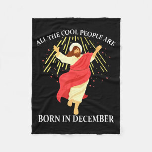 Coole Leute Werden Im Dezember Geboren Christlich Fleecedecke