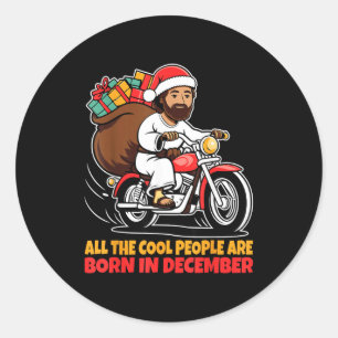 Coole Leute Werden Im Dezember Jesus Weihnachten C Runder Aufkleber