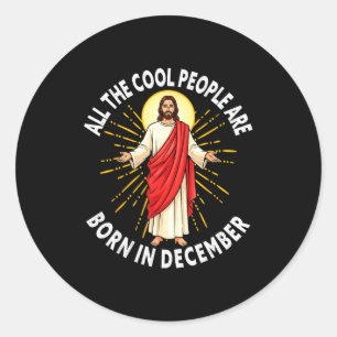 Coole Leute Werden Im Dezember Weihnachten Christi Runder Aufkleber