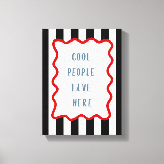 Coole Leute wohnen hier Typografie Retro gestreift Leinwanddruck