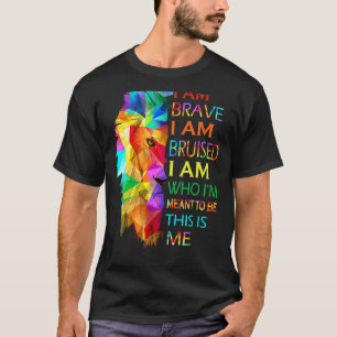 Coole Lion Ich bin tapfer Ich bin geschürt, das is T-Shirt